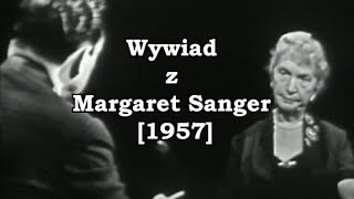 Wywiad z Margaret Sanger 1957 [upl. by Ber]