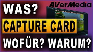 Wofür braucht man eine Capture Card  AVerMedia Tutorial 2018 [upl. by Clara542]