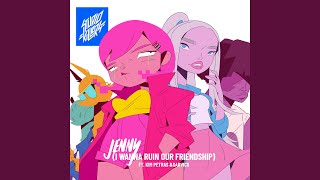 Jenny I Wanna Ruin Our Friendship feat Kim Petras amp Garvicii [upl. by Janaye905]