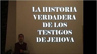 La Verdad Sobre Los Testigos de Jehová [upl. by Nage]