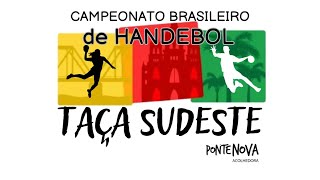 CAMPEONATO BRASILEIRO DE HANDEBOL CADETE  TAÇA SUDESTE [upl. by Suhpoelc]