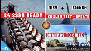 Indian Defence Updates  S4 SSBN ReadyK5 SLBM TestBrahMos To Chile500 Armata DealMKU 7Mn Export [upl. by Ennylhsa]