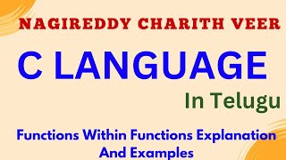 Part 27  Functions Within Functions In C Language  C Programming Language In Telugu [upl. by Eiramave]