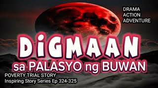 Digmaan Sa Palasyo Ng Buwan Tagalog Inspiring Story Series [upl. by Marris549]