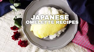 4 Omelette Recipes Worth Waking Up Early For  Tastemade Japan [upl. by Llerred]