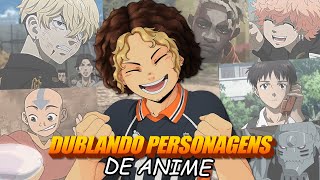 DUBLANDO PERSONAGENS 🎙️ [upl. by Refinnaej774]