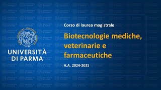 Corso di laurea magistrale in Biotecnologie mediche veterinarie e farmaceutiche  aa 202425 [upl. by Emelun886]