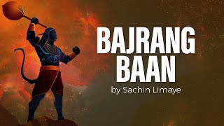 Bajrang Baan  Hanuman Bajrang Baan  Sachin Limaye  Art of Living Bhajans [upl. by Akyeluz]