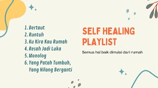 Lagu Self Healing Playlist  Lagu Kafe  Musik Santai Folk Indonesia [upl. by Standish611]