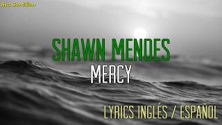 Shawn Mendes  Mercy Lyrics Ingles amp Español [upl. by Thay]