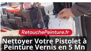 Comment Nettoyer Votre Pistolet à Peinture Vernis en 5 Mn – Guide tuto [upl. by Adiana]