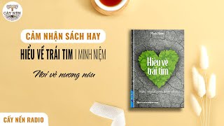 HIỂU VỀ TRÁI TIM Nơi về nương náu l Minh Tú l Cảm nhận sách hay l Cấy Nền Radio [upl. by Rambert]