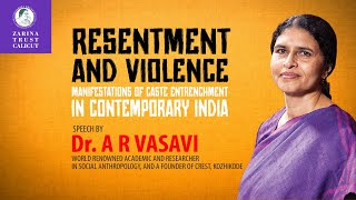 RESENTMENT AND VIOLENCE  MANIFESTATIONS OF CASTE ENTRENCHMENT IN CONTEMPORARY INDIADr A R VASAVI [upl. by Harmonia800]