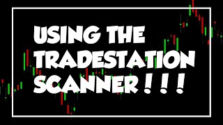 Tradestation Scanner  How to Setup a Simple Scan That May Help [upl. by Albin]