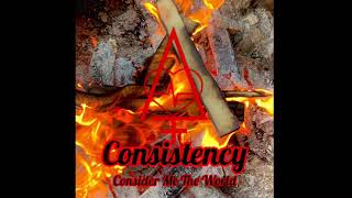 Consistency Consider Me The World  AggioSound [upl. by Marmaduke]