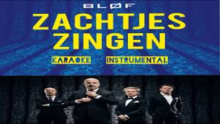 Blof  Zachtjes zingen Instrumental incl backvoice met tekst [upl. by Therron]