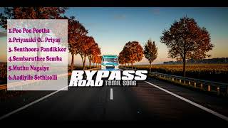 TAMIL BYPASS ROAD SONGS  PART 01 [upl. by Ydwor]