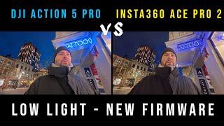 Insta360 Ace Pro 2 vs DJI Action 5 Pro  LOW LIGHT [upl. by Chavaree]