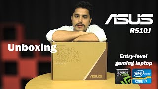 ASUS R510J Unboxing amp Review  Entry Level Gaming Laptop [upl. by Neelcaj98]