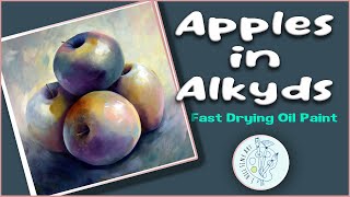 Quick Drying Oil Paint  Apples in Alkyds [upl. by Ellennad]