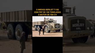 BERLIET T100  O IMENSO CAMINHÃO 6X6 DE 700 CV [upl. by Ennovihs]