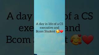 A day in life of a CS executive student bcom study student motivation [upl. by Niemad]