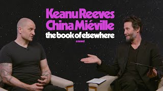 Keanu Reeves And China Miévilles quotThe Book of Elsewherequot Is A Dream Collaboration [upl. by Eittik]