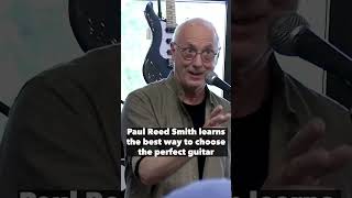 How to choose the perfect guitar with Paul Reed Smith [upl. by Ariak]