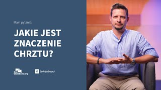 Jakie jest znaczenie chrztu w Chrześcijaństwie [upl. by Notsuoh]