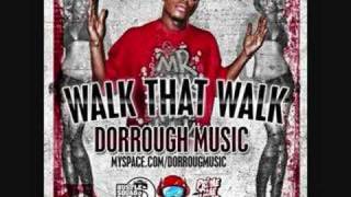 Walk That Walk  Dorrough Music [upl. by Emyle]