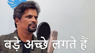 Bade Achhe Lagte Hain  Unplugged  Cover  Haresh [upl. by Aehcim]