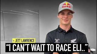 Jett Lawrence Has His Eyes Set on Eli Tomac [upl. by Swane553]