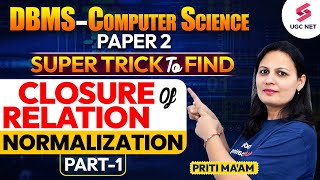 UGC NET 2023 Revision  Computer Science  Find Closure of Relation Normalization  Priti Maam [upl. by Rosalee]