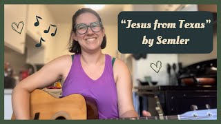 Jesus from Texas by Semler  cover [upl. by Norean]