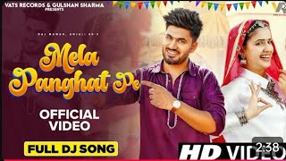 ✔ Mela Panghat Pe Official Video Aman Jaji  Pranjal Dahiya  New Haryanvi Songs Haryanavi 2024 [upl. by Illa]