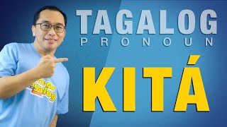 That Weird Tagalog Pronoun “Kitá” E55 [upl. by Natividad]