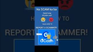 HOW TO REPORT A SCAMMER IN GCASH AND TIPS ON HOW TO PREVENT IT Scamingcash report scamalert [upl. by Jeffers]