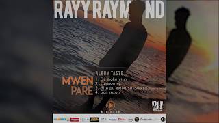 Rayy Raymond  Lanmou Se Ti Jwet Aza OFFICIAL AUDIO [upl. by Eidnarb568]