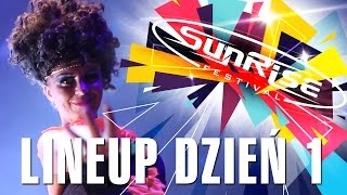 Sunrise Festival 2015  Lineup Dzień 1 [upl. by Photina]