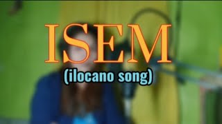 ISEM ilocano song cover [upl. by Krefetz224]