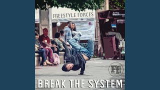 Break the System [upl. by Cindy]