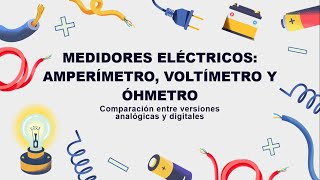 Medidores Eléctricos Amperímetro Voltímetro y Óhmetro [upl. by Royo]