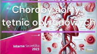 Duża Interna Szczeklika 2023  Choroby układu krążenia cz 15 Choroby aorty i tętnicy płucnej [upl. by Towrey]