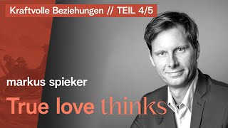 True Love Thinks  Markus Spieker [upl. by Conias]