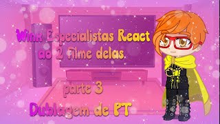 Winx especialistas reagindo ao 2 filme delas em Portugal parte 3 Lalisuny 🦄 [upl. by Foulk]