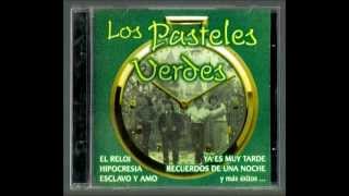 Los Pasteles Verdes  Hipocrecia [upl. by Aksel]