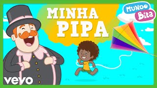 Mundo Bita  Minha Pipa [upl. by Suiravaj]