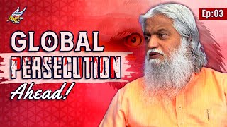 Global Persecution Ahead  Theerkanin Paarvai  Prophetic Insights  Ep 3  Turn On CC  Subtitles [upl. by Kathryne]