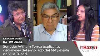 Senador William Torrez explica las decisiones del ampliado del MAS evista de Villa Tunari [upl. by Normac]