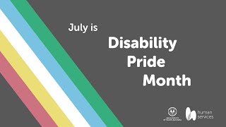 Disability Pride Month  July 2024 [upl. by Norma]